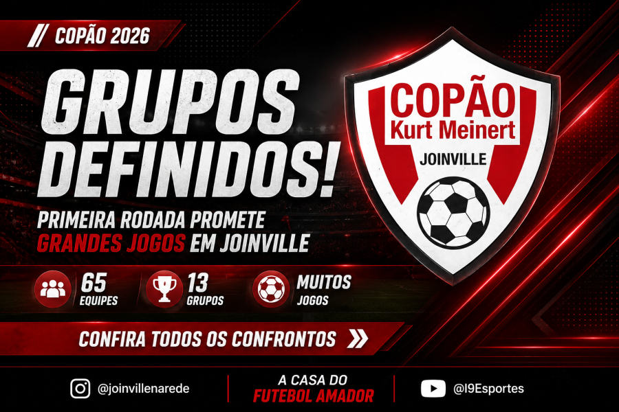 COPÃO 2026 TEM GRUPOS DEFINIDOS E PRIMEIRA RODADA PROMETE GRANDES JOGOS EM JOINVILLE