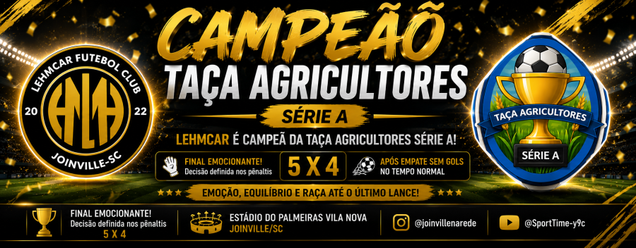 Lehmcar vence a Grande Família nos pênaltis e conquista a Taça Agricultores Série A em Joinville